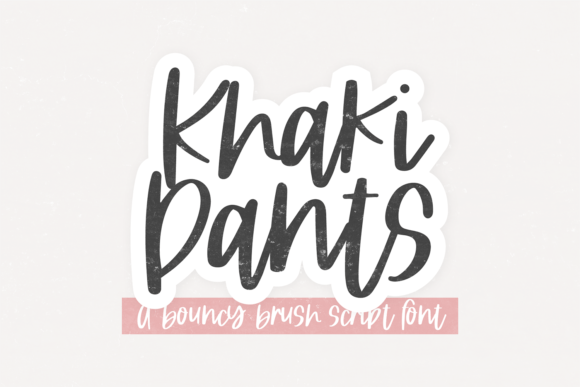 Khaki Pants: A Brush Font with Modern Sophistication