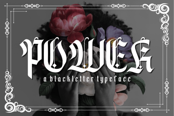 Power: The Blackletter Font for Modern Brands
