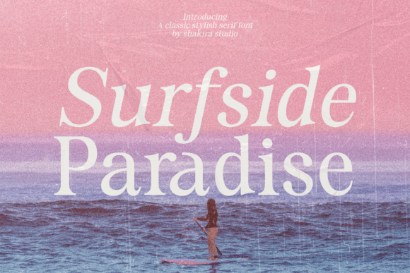 Surfside Paradise: A Serif Font for Elevated Design