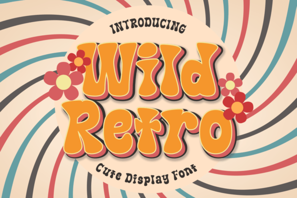 Wild Retro: Capturing Groovy, Playful Typography